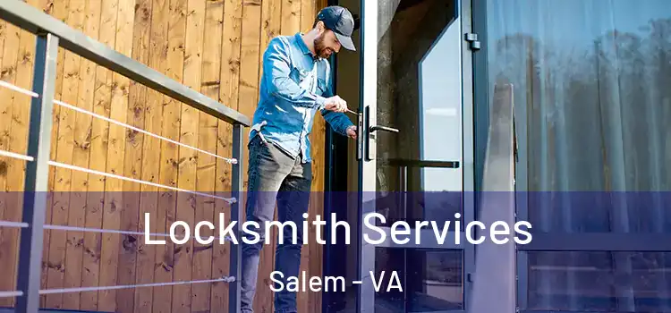  Locksmith Services Salem - VA