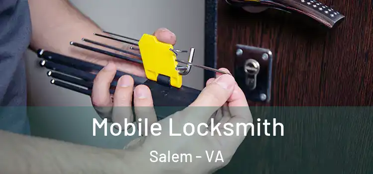  Mobile Locksmith Salem - VA